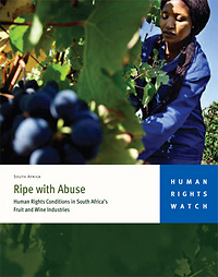 Ripe with Abuse Human Rights Conditions in South Africa’s Fruit and Wine Industries